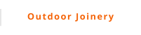 Outdoor Joinery