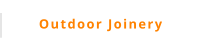 Outdoor Joinery